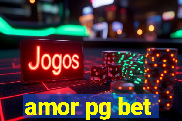 amor pg bet